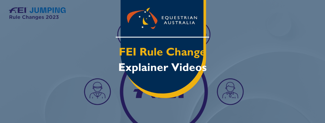 FEI Rule Changes: Video Explainers 2023 | Equestrian Australia